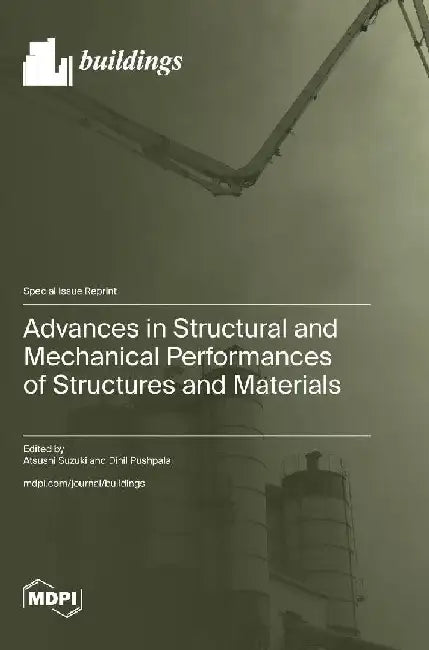 Advances in Structural and Mechanical Performances of Structures and Materials by Atsushi Suzuki