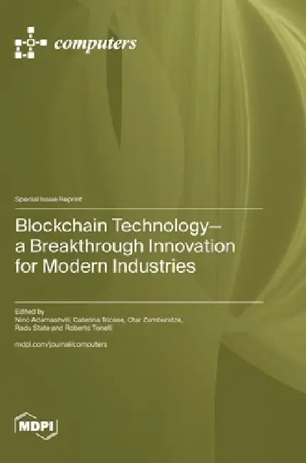 Blockchain Technology-a Breakthrough Innovation for Modern Industries by Nino Adamashvili