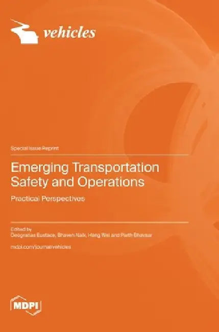 Emerging Transportation Safety and Operations by Deogratias Eustace