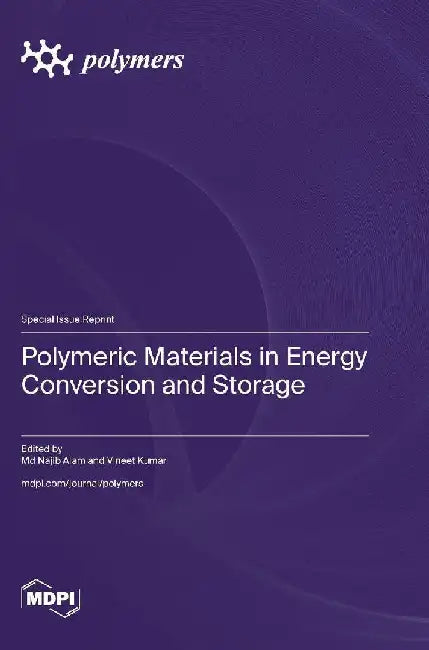 Polymeric Materials in Energy Conversion and Storage by Najib Alam