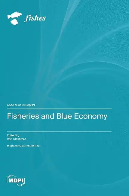 Fisheries and Blue Economy by Ben Drakeford