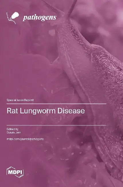 Rat Lungworm Disease by Susan Jarvi