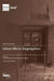 Urban Micro-Segregation by Thomas Maloutas