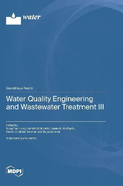 Water Quality Engineering and Wastewater Treatment III by Yung-Tse Hung