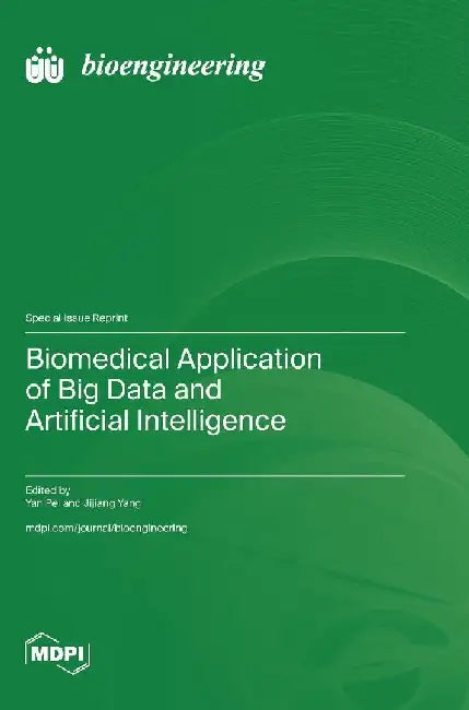 Biomedical Application of Big Data and Artificial Intelligence by Yan Pei