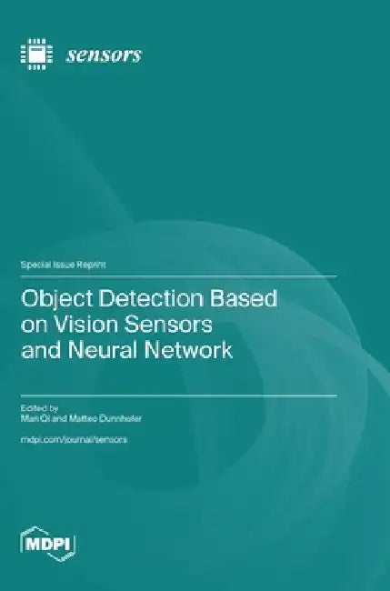 Object Detection Based on Vision Sensors and Neural Network by Man Qi