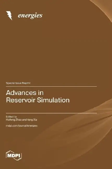 Advances in Reservoir Simulation by Haifeng Zhao
