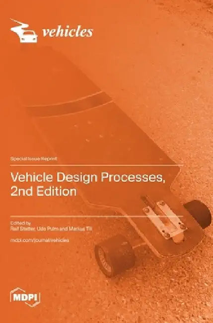 Vehicle Design Processes, 2nd Edition by Ralf Stetter