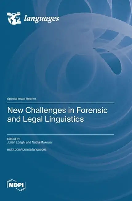 New Challenges in Forensic and Legal Linguistics by Julien Longhi