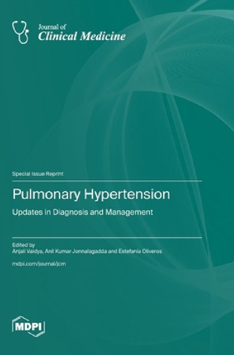 Pulmonary Hypertension: Updates in Diagnosis and Management by Anjali Vaidya