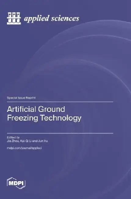 Artificial Ground Freezing Technology by Jie Zhou