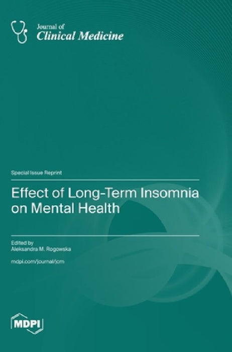 Effect of Long-Term Insomnia on Mental Health by Aleksandra M. Rogowska