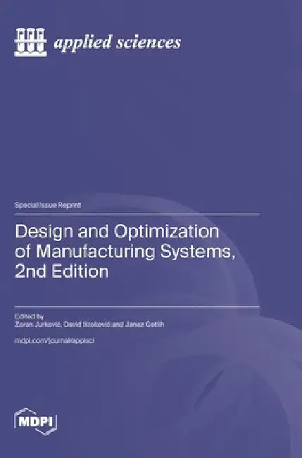 Design and Optimization of Manufacturing Systems, 2nd Edition by Jurkovic, Zoran