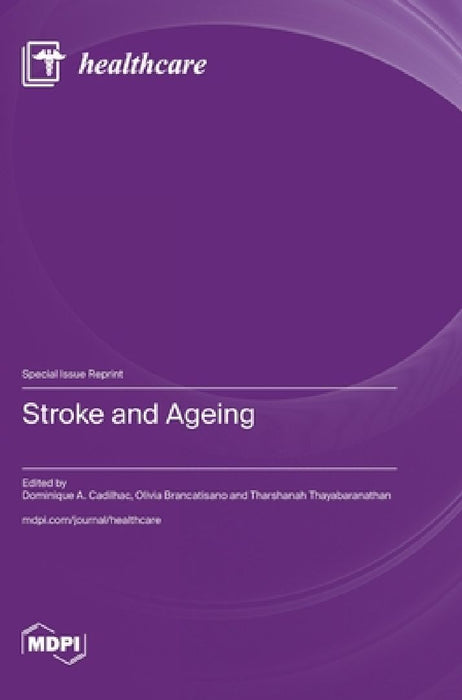 Stroke and Ageing by Dominique A. Cadilhac