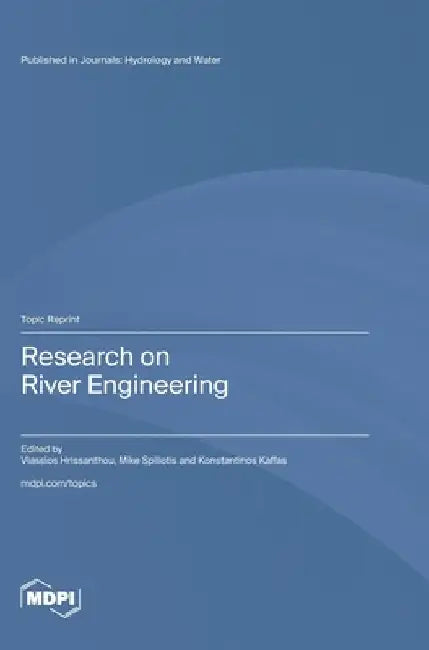 Research on River Engineering by Hrissanthou, Vlassios