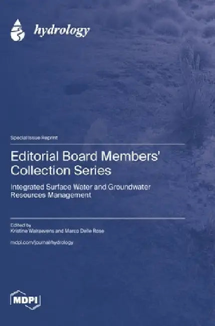 Editorial Board Members' Collection Series: Integrated Surface Water and Groundwater Resources Management by Walraevens, Kristine