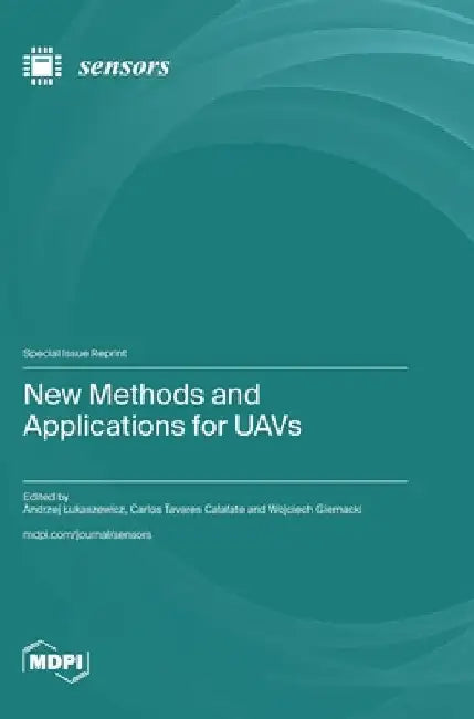 New Methods and Applications for UAVs by Lukaszewicz, Andrzej