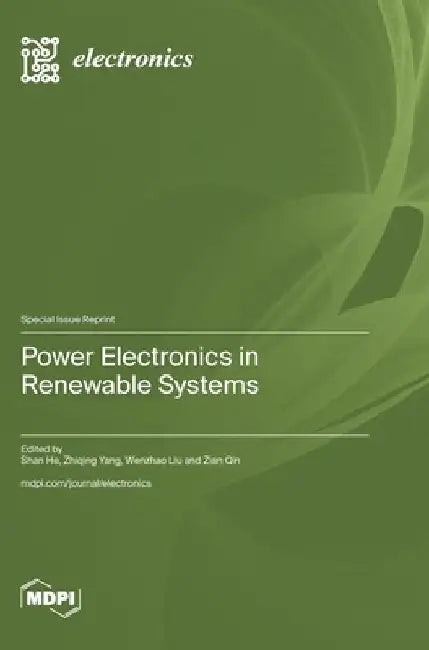 Power Electronics in Renewable Systems by He, Shan