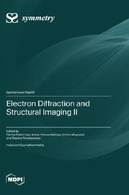 Electron Diffraction and Structural Imaging II by Das, Partha Pratim