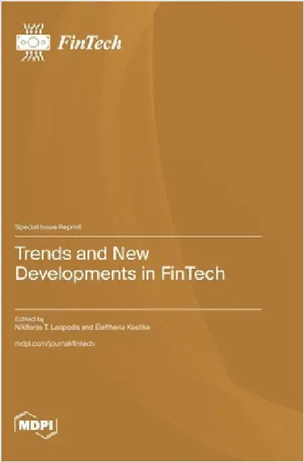 Trends and New Developments in FinTech by Laopodis, Nikiforos T.