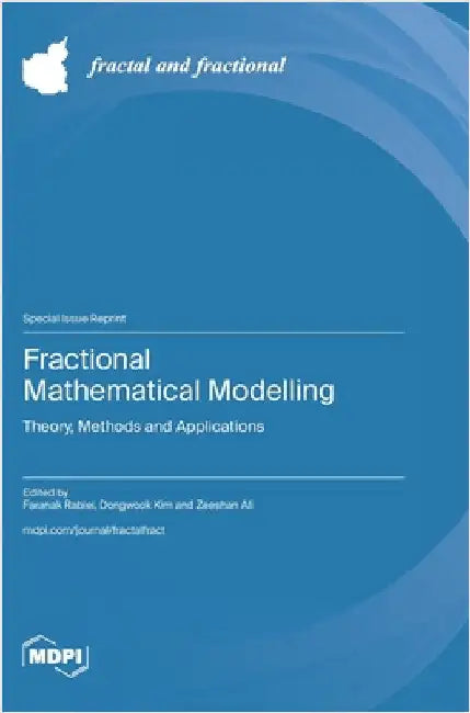 Fractional Mathematical Modelling: Theory, Methods and Applications by Rabiei, Faranak