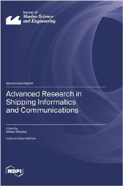 Advanced Research in Shipping Informatics and Communications by Nikitakos, Nikitas