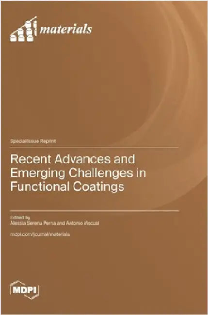 Recent Advances and Emerging Challenges in Functional Coatings by Perna, Alessia Serena