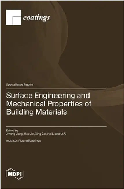 Surface Engineering and Mechanical Properties of Building Materials by Jiang, Jiwang