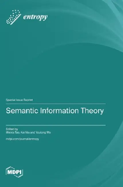 Semantic Information Theory by Meixia Tao, Kai Niu, Youlong Wu