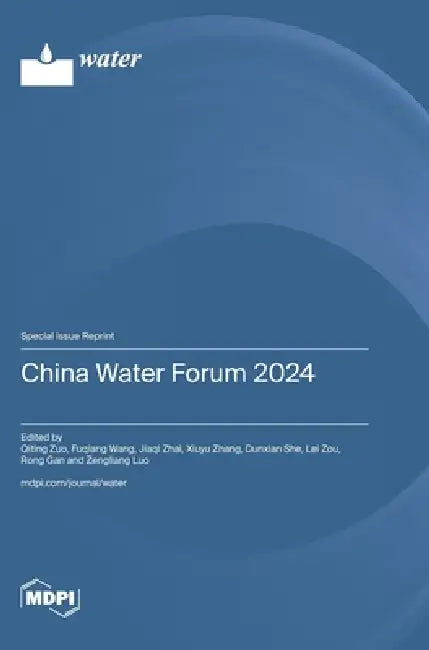 China Water Forum 2024 by Qiting Zuo, Fuqiang Wang, Jiaqi Zhai