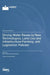 Driving Water Reuse by New Technologies, Land Use and Infrastructure Planning, and Legislation Policies by Martin Wagner, Sonja Bauer