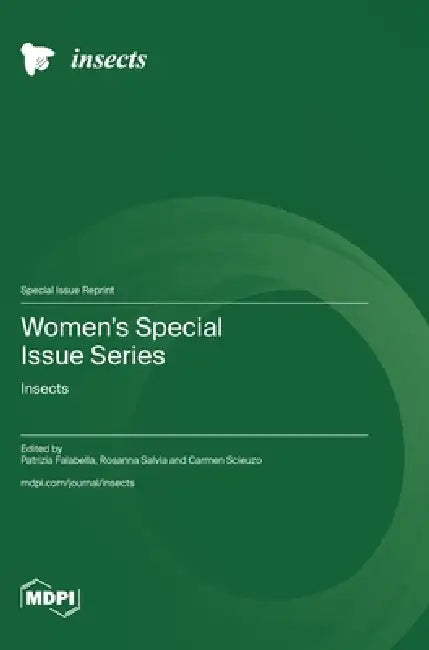 Women's Special Issue Series: Insects by Patrizia Falabella, Rosanna Salvia, Carmen Scieuzo
