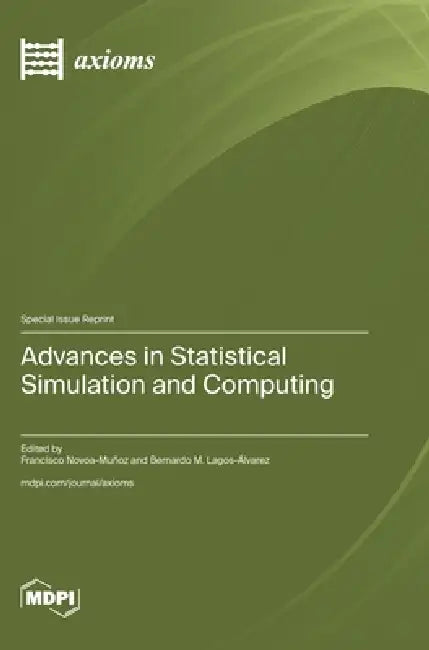 Advances in Statistical Simulation and Computing by Francisco Novoa-Muñoz, Bernardo M. Lagos-Álvarez