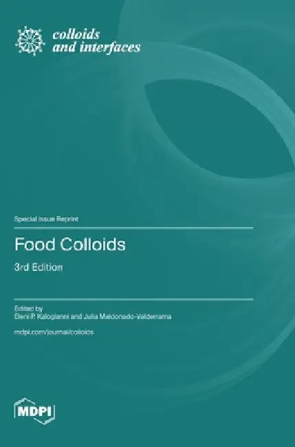 Food Colloids by Eleni P. Kalogianni, Julia Maldonado-Valderrama