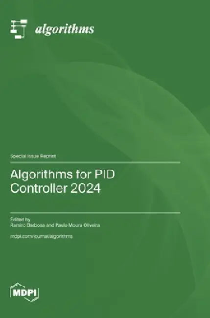 Algorithms for PID Controller 2024 by Ramiro Barbosa, Paulo Moura Oliveira