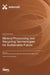 Mineral Processing and Recycling Technologies for Sustainable Future by Zoran Stirbanovic, Bojan A. Marinkovic, Zhiyong Gao