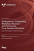 Strategies for Combatting Multidrug-Resistant and Extensively Drug-Resistant Bacteria: Current Challenges and Future Prospects by Adriána Liptáková, Bożena Futoma-Koloch