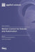 Motion Control for Robots and Automation by Yi Fang, Yuxin Sun, Dongfang Liu