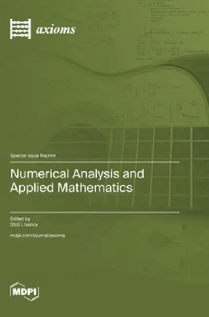 Numerical Analysis and Applied Mathematics by Stoil I. Ivanov