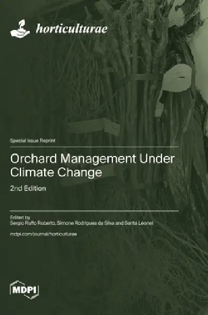 Orchard Management Under Climate Change: 2nd Edition by Sergio Ruffo Roberto, Simone Rodrigues Da Silva, Sarita Leonel
