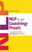 NLP in der Coaching-Praxis: Ein praxisorientiertes Arbeitsbuch für Coaches by Vössing, Heidrun