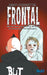 Frontal: Mit dem Leben erfolgreich an die Wand by Kiesewetter, Berny