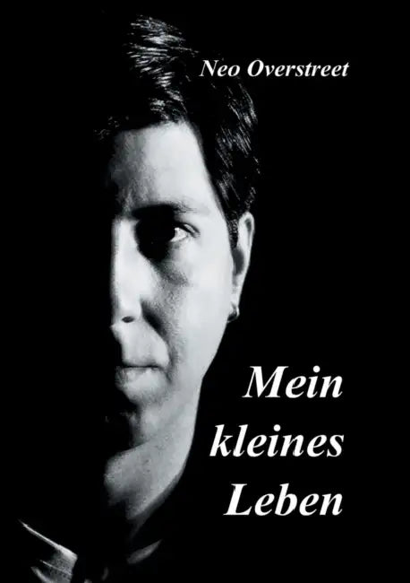 Mein kleines Leben by Neo Overstreet