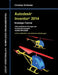 Autodesk Inventor 2014 - Einsteiger-Tutorial: Viele praktische Übungen am Konstruktionsobjekt HUBSCHRAUBER by Christian Schlieder