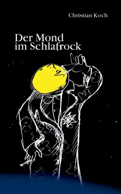 Der Mond im Schlafrock: Geschichten, Verse und Lieder für Erwachsene by Christian Koch
