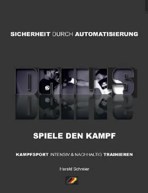Drills: Spiele den Kampf by Harald Schreier