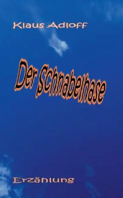 Der Schnabelhase by Adloff, Klaus