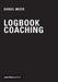 Logbook for Coaches: a personal journal for professional coaches by Daniel Meier