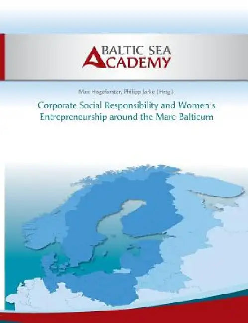 Corporate Social Responsibility and Women's Entrepreneurship around the Mare Balticum by Max Hogeforster