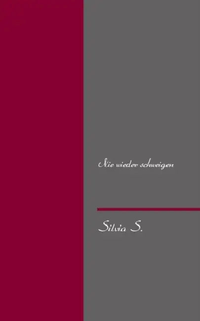 Nie wieder schweigen by Silvia S